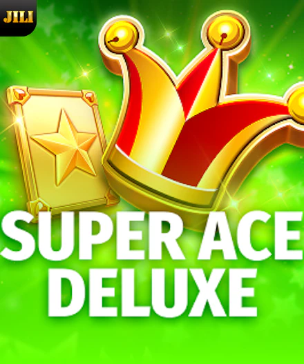 Super Ace Deluxe JILI slot